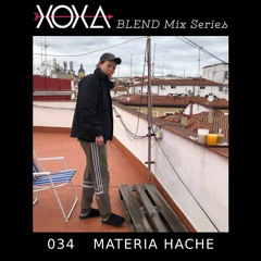 XOXA BLEND 034 - MATERIA HACHE