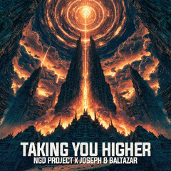 NGD Project, Joseph&Baltazar - Taking You Higher
