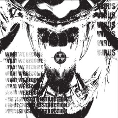 VIRUS (A FUCKING PARASITE) #INMYBLOODINMYGENES