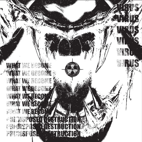 VIRUS (A FUCKING PARASITE) #INMYBLOODINMYGENES
