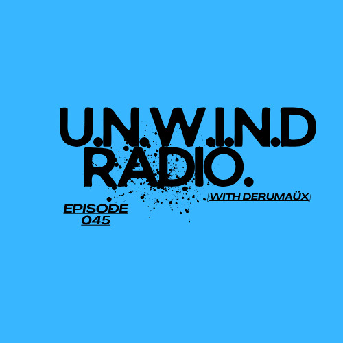 U.N.W.I.N.D RADIO 045 (03 April 2026)