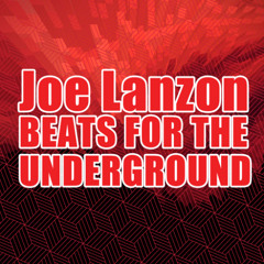 JOE LANZON - BEATS FOR THE UNDERGROUND