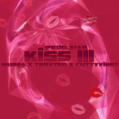 KISS 3 (Feat. TenxTen and Cutty Vibez) prod.Xiao