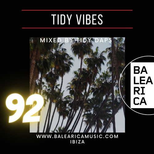 Tidy Vibes Vol. 92 @ Balearica Music (053) 04/02/23