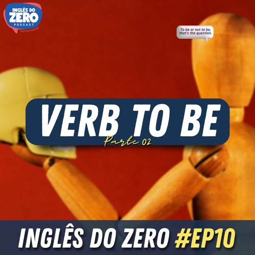 Stream episode 11. Os primeiros VERBOS em inglês + Verbos (ação). by Inglês  do Zero podcast