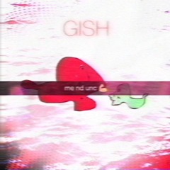 Gish's Song (OLD)