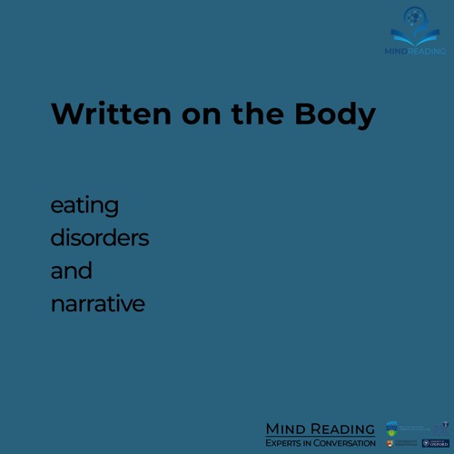 Written on the Body: eating disorders and narrative (Mind Reading)