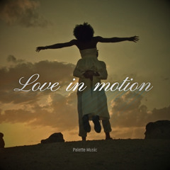Palette Music - Love in motion