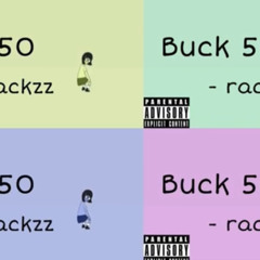 Tae rackzz - Buck 50 (prodby.danny414)