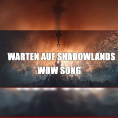 Gamer Musik - WoW Warten auf Shadowlands Song by Execute