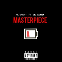 Masterpiece - Ft VIc Carter