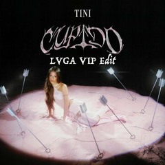 TINI - Cupido (LVGA VIP Edit)