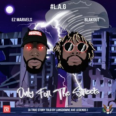 #LAG : Only For The Streets