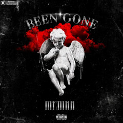 Been Gone Freestyle - Medina