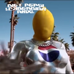 Diet Pepsi (Cybergiga Remix)