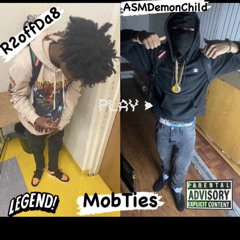 R2 x AsmDemonChild - MobTies