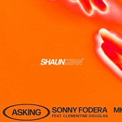 Sonny Fodera & MK -  Asking (Shaun Dean Remix) [FREE DOWNLOAD]