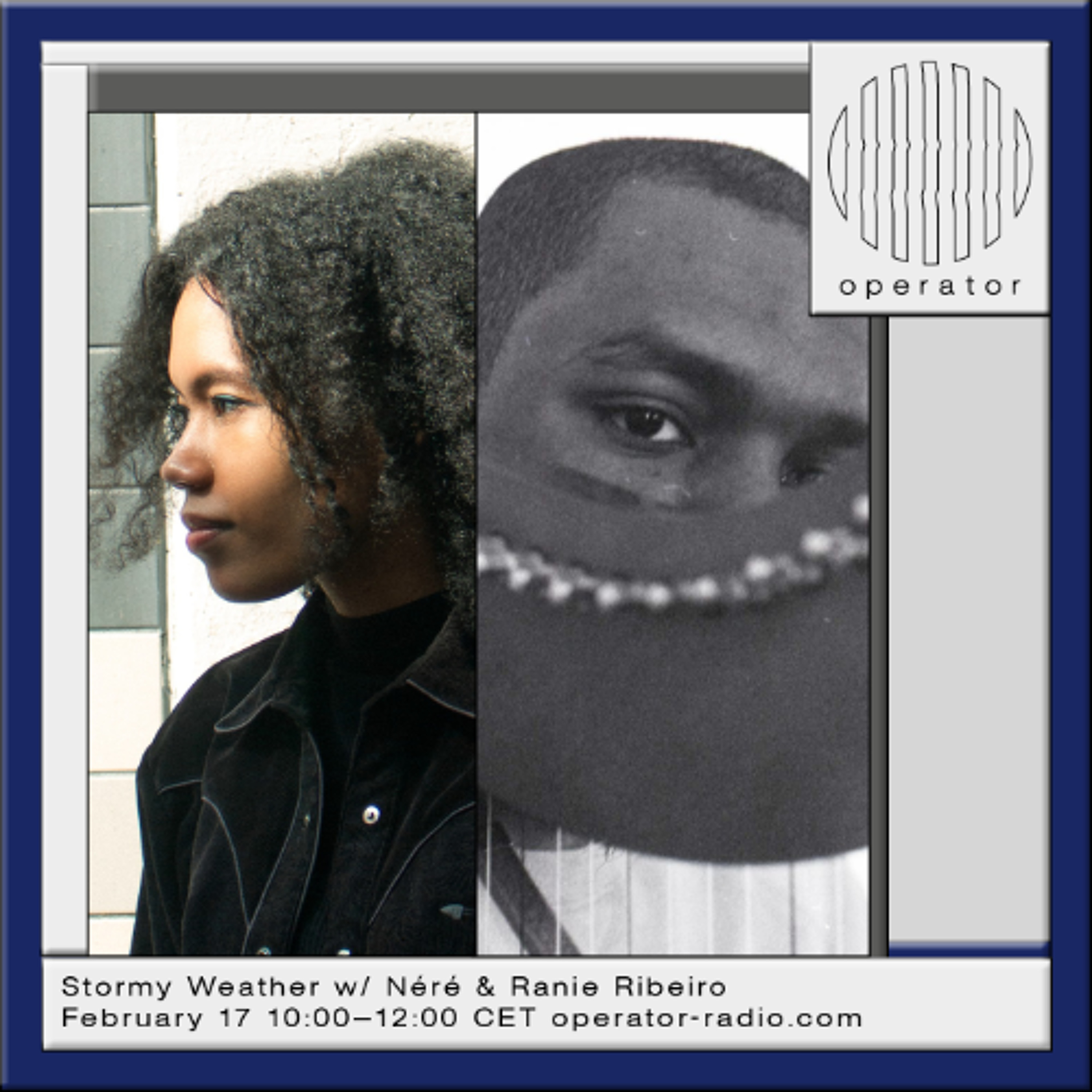 Stormy Weather w/ Néré & Ranie Ribeiro - 17th February 2026 episode artwork