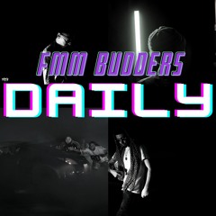 FMM BUDDERS- DAILY