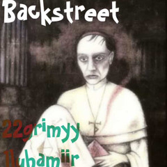 Backstreet ft 1luhamiir prod.ytbflarryse + thankutimmy
