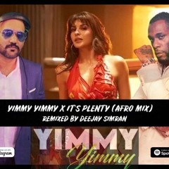 Yimmy Yimmy x It's Plenty (Afro Mix) Deejay Simran Malaysia