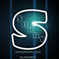 Sorry (TranQuillity Remix) by AAP Ft. Grafezzy