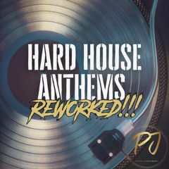 Hard House Anthems Reworked