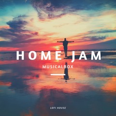 Home Jam ( LoFi House )