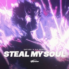 steal my soul (w/ SJL)