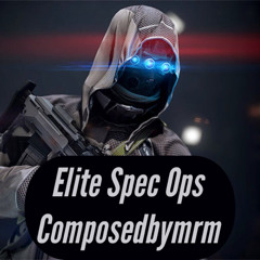 Elite Spec Ops (OST) (Prod. By Composedbymrm) (Free Download)