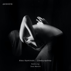 Alex Kaminski - Cheburashka (Joss Martin Remix)
