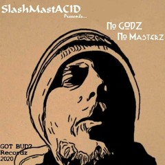 2020 IN 20/20 (SlashMastACID prod. by Nyro The Madman)