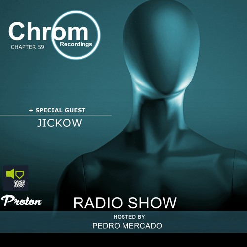Chrom Radio Show Chapter 59: Jickow (November 2021) - Hosted by Pedro Mercado