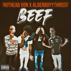 Hothead VON x AlderboyyThree0 - BEEF