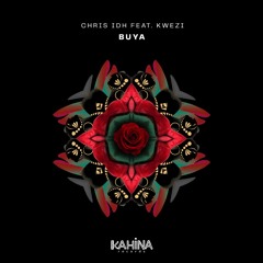 Chris IDH Feat. Kwezi - Buya