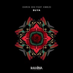 Chris IDH Feat. Kwezi - Buya