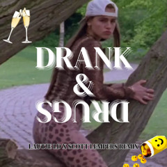 Drank & Drugs (LAUTJE LD X Scott Lempers Remix) FILTERED DUE COPYRIGHTS | BUY = FREE DOWLOAD