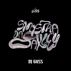 SINISTRA DA OAKLEY - DJ GUSS