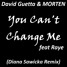 David Guetta & MORTEN - You Can't Change Me (feat Raye) [Diana Sawicka Remix]