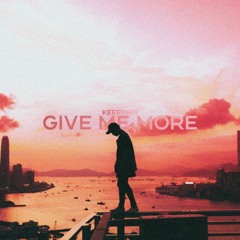 Give Me More