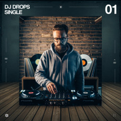DJ DROPS SINGLE 01