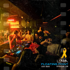 Lonya Floating Point Episode 138 July 2025
