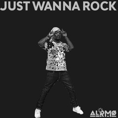 Just Wanna Rock (DashBrB Remix)