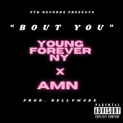 BOUT YOU ft. AMN