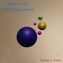A Winter's Tale (David Essex Cover)