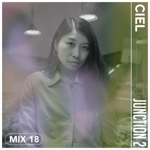 Junction 2 Mix Series 018 - Ciel