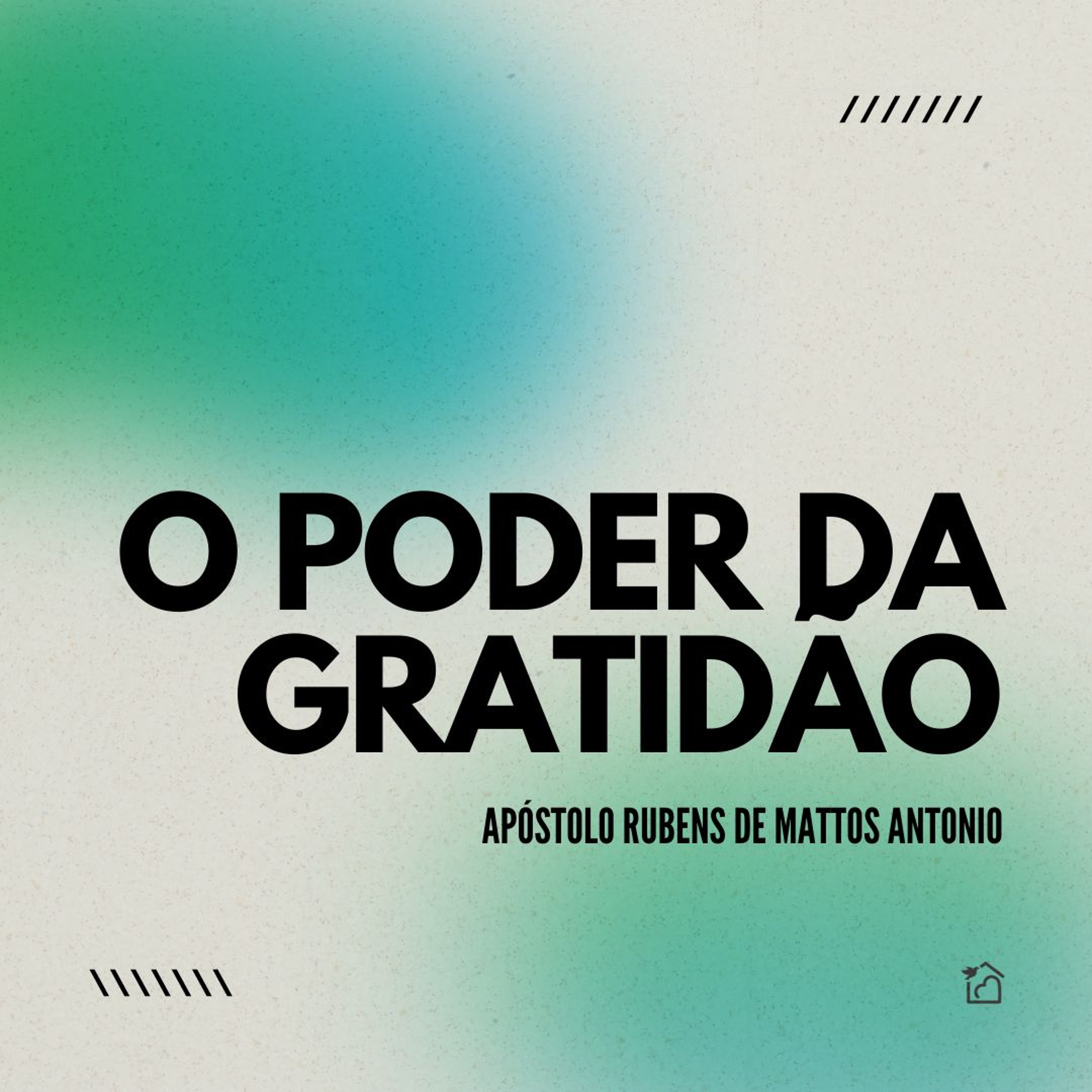 O Poder Da Gratidão - Apóstolo Rubens De Mattos Antonio 29/12/2024 episode artwork