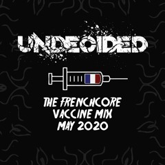 The Frenchcore Vaccine Mix 2020