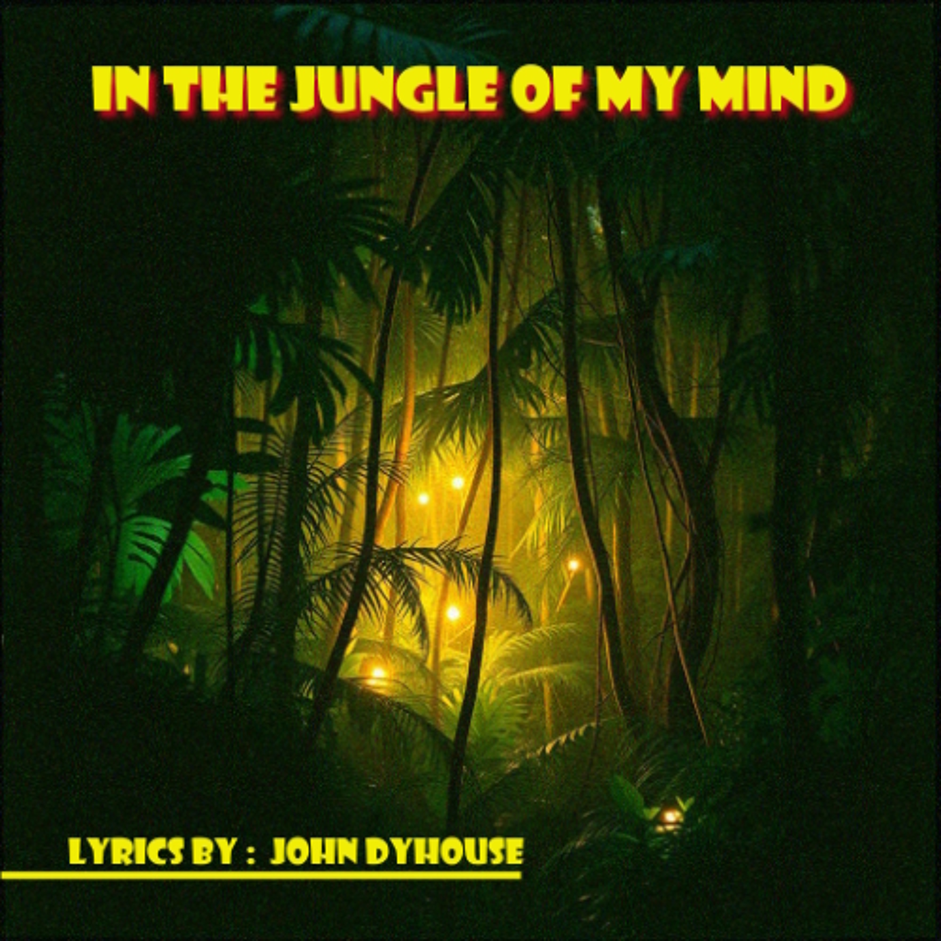 In The Jungle Of My Mind