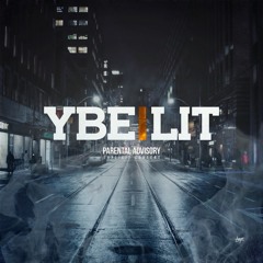 YBE - LIT [AUDIO]